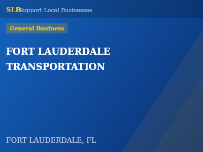 FORT LAUDERDALE TRANSPORTATION — General Business in FORT LAUDERDALE, FL