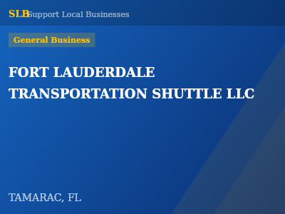 FORT LAUDERDALE TRANSPORTATION SHUTTLE LLC — General Business in TAMARAC, FL