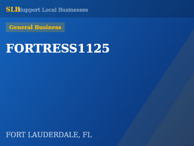 FORTRESS1125 — General Business in FORT LAUDERDALE, FL