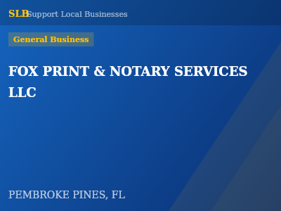 FOX PRINT & NOTARY SERVICES LLC — General Business in PEMBROKE PINES, FL