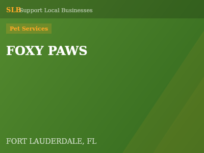 FOXY PAWS — Pet Services in FORT LAUDERDALE, FL