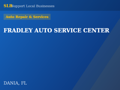 FRADLEY AUTO SERVICE CENTER — Auto Repair & Services in DANIA, FL