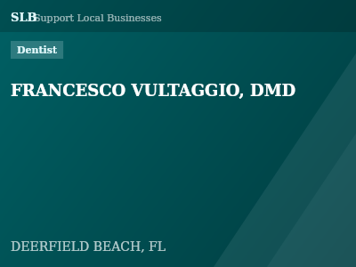 FRANCESCO VULTAGGIO, DMD — Dentist in DEERFIELD BEACH, FL