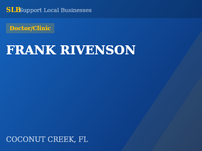 FRANK RIVENSON — Doctor/Clinic in COCONUT CREEK, FL