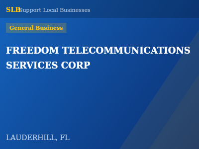 FREEDOM TELECOMMUNICATIONS SERVICES CORP — General Business in LAUDERHILL, FL
