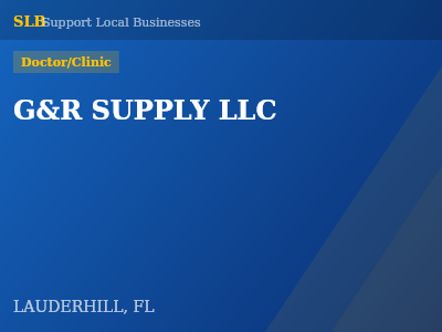 G&R SUPPLY LLC — Doctor/Clinic in LAUDERHILL, FL