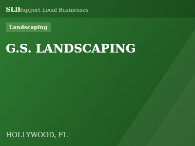 G.S. LANDSCAPING — Landscaping in HOLLYWOOD, FL
