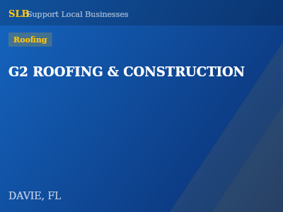 G2 ROOFING & CONSTRUCTION — Roofing in DAVIE, FL