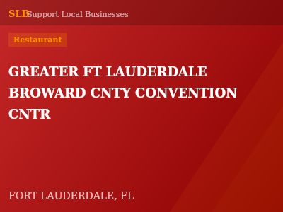 GREATER FT LAUDERDALE BROWARD CNTY CONVENTION CNTR — Restaurant in FORT LAUDERDALE, FL