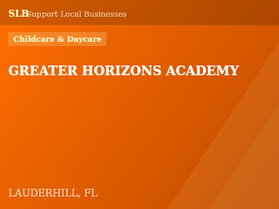 GREATER HORIZONS ACADEMY — Childcare & Daycare in LAUDERHILL, FL