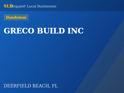 GRECO BUILD INC — Handyman in DEERFIELD BEACH, FL