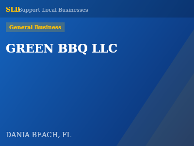 GREEN BBQ LLC — General Business in DANIA BEACH, FL