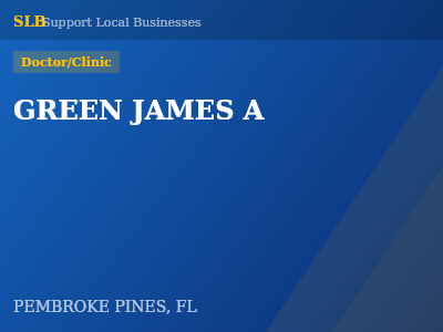 GREEN JAMES A — Doctor/Clinic in PEMBROKE PINES, FL