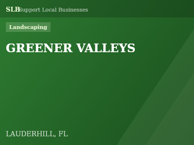 GREENER VALLEYS — Landscaping in LAUDERHILL, FL