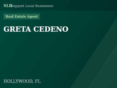 GRETA CEDENO — Real Estate Agent in HOLLYWOOD, FL