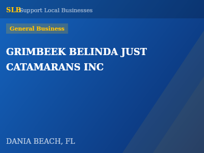 GRIMBEEK BELINDA JUST CATAMARANS INC — General Business in DANIA BEACH, FL