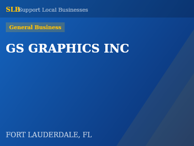 GS GRAPHICS INC — General Business in FORT LAUDERDALE, FL