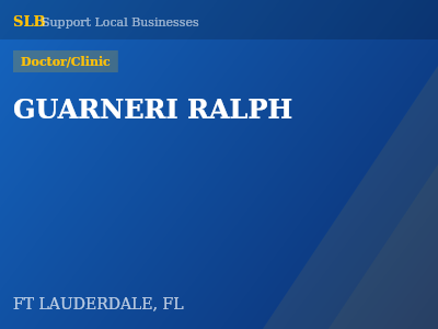 GUARNERI RALPH — Doctor/Clinic in FT LAUDERDALE, FL