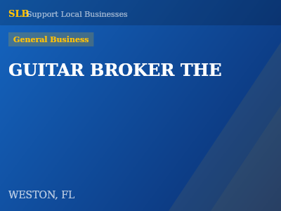 GUITAR BROKER THE — General Business in WESTON, FL