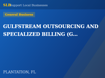 GULFSTREAM OUTSOURCING AND SPECIALIZED BILLING (GOSB) — General Business in PLANTATION, FL