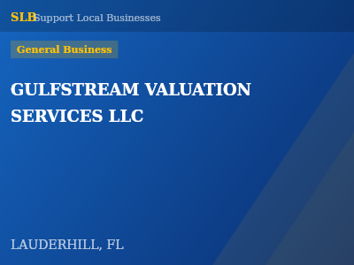 GULFSTREAM VALUATION SERVICES LLC — General Business in LAUDERHILL, FL