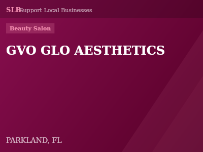 GVO GLO AESTHETICS — Beauty Salon in PARKLAND, FL