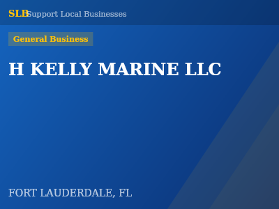 H KELLY MARINE LLC — General Business in FORT LAUDERDALE, FL