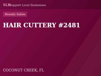 HAIR CUTTERY #2481 — Beauty Salon in COCONUT CREEK, FL