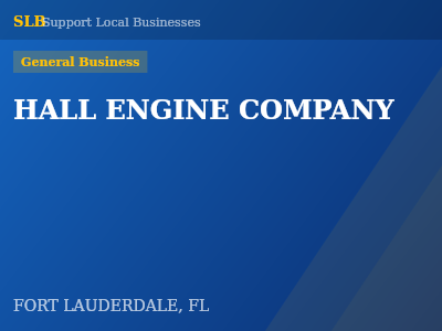 HALL ENGINE COMPANY — General Business in FORT LAUDERDALE, FL