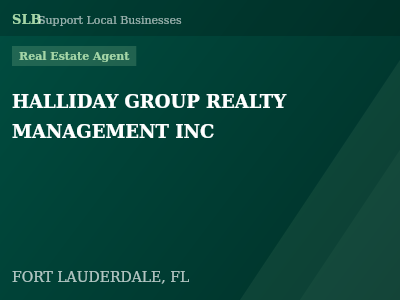 HALLIDAY GROUP REALTY MANAGEMENT INC — Real Estate Agent in FORT LAUDERDALE, FL