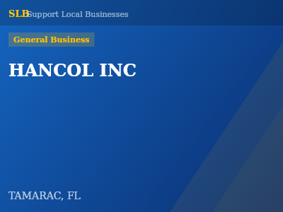 HANCOL INC — General Business in TAMARAC, FL