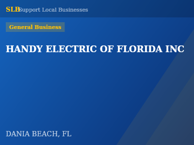 HANDY ELECTRIC OF FLORIDA INC — General Business in DANIA BEACH, FL