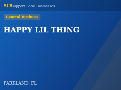 HAPPY LIL THING — General Business in PARKLAND, FL