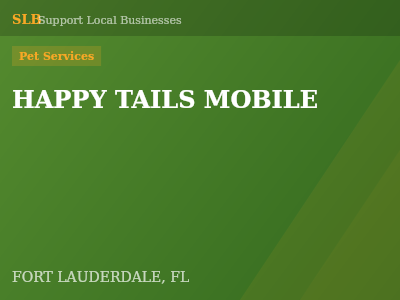 HAPPY TAILS MOBILE — Pet Services in FORT LAUDERDALE, FL