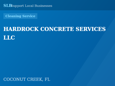 HARDROCK CONCRETE SERVICES LLC — Cleaning Service in COCONUT CREEK, FL