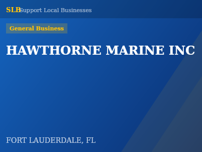 HAWTHORNE MARINE INC — General Business in FORT LAUDERDALE, FL