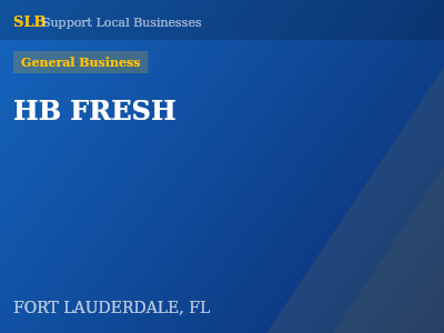 HB FRESH — General Business in FORT LAUDERDALE, FL