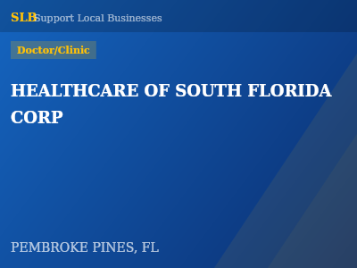 HEALTHCARE OF SOUTH FLORIDA CORP — Doctor/Clinic in PEMBROKE PINES, FL