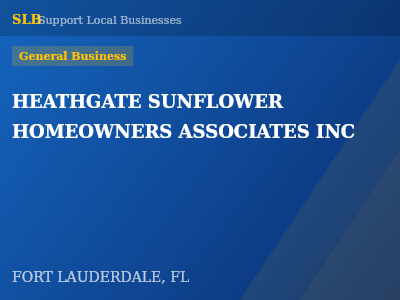 HEATHGATE SUNFLOWER HOMEOWNERS ASSOCIATES INC — General Business in FORT LAUDERDALE, FL