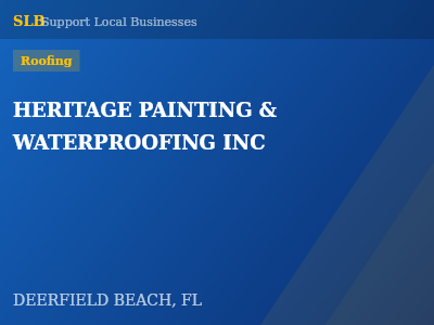 HERITAGE PAINTING & WATERPROOFING INC — Roofing in DEERFIELD BEACH, FL