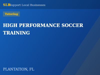HIGH PERFORMANCE SOCCER TRAINING — Tutoring in PLANTATION, FL