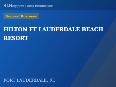 HILTON FT LAUDERDALE BEACH RESORT — General Business in FORT LAUDERDALE, FL