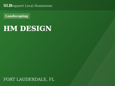 HM DESIGN — Landscaping in FORT LAUDERDALE, FL