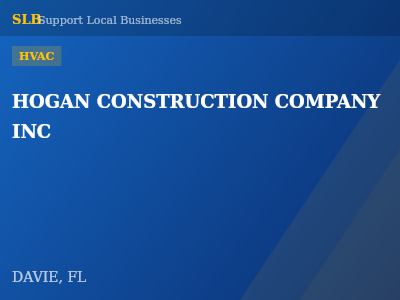 HOGAN CONSTRUCTION COMPANY INC — HVAC in DAVIE, FL
