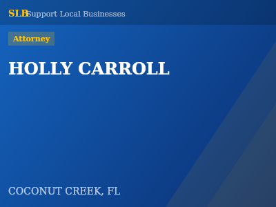 HOLLY CARROLL — Attorney in COCONUT CREEK, FL