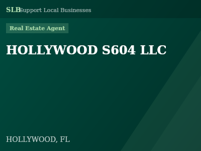 HOLLYWOOD S604 LLC — Real Estate Agent in HOLLYWOOD, FL