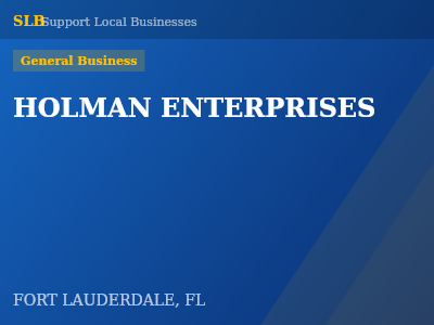 HOLMAN ENTERPRISES — General Business in FORT LAUDERDALE, FL
