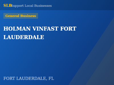 HOLMAN VINFAST FORT LAUDERDALE — General Business in FORT LAUDERDALE, FL