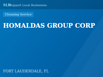 HOMALDAS GROUP CORP — Cleaning Service in FORT LAUDERDALE, FL