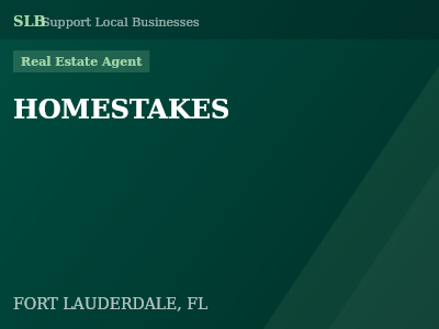 HOMESTAKES — Real Estate Agent in FORT LAUDERDALE, FL